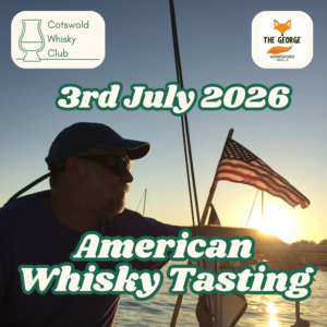 American Whisky tasting on the 3rd July at the George in Kempsford